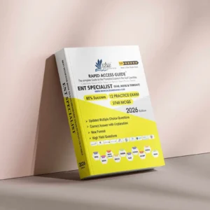 ENT Specialist Prometric exam preparation book 2026 by Rapid Access Guide, featuring otorhinolaryngology MCQs, practice exams, updated explanations, and coverage for DHA, MOH, DOH HAAD, DHCC, OMSB, SCFHS, QCHP, and NHRA
